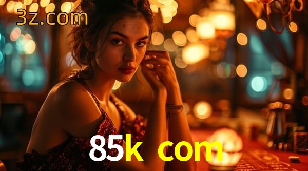  85k com app